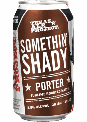 TEXAS ALE PROJECT SOMETHIN SHADY