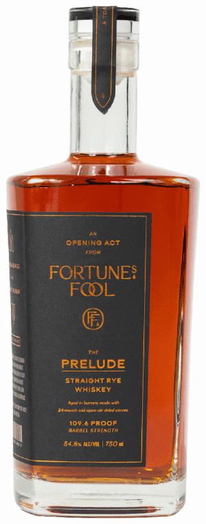 FORTUNE'S FOOL THE PRELUDE STRAIGHT RYE WHISKEY