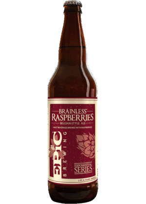 EPIC EXP SRS BRAINLESS ON RASPBERRIES
