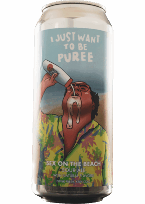 BRANCH & BLADE I JUST WANT TO BE PUREE SEX ON THE BEACH