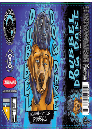BIG DOG'S DUBBEL DOG DARE