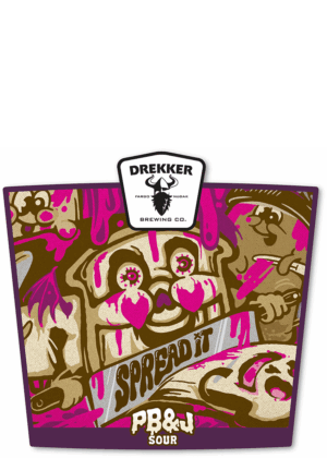 DREKKER SPREAD IT: PB&J SOUR