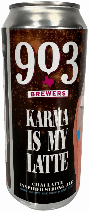 903 BREWERS KARMA IS MY LATTE
