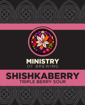 MINISTRY OF BREWING SHISHKABERRY