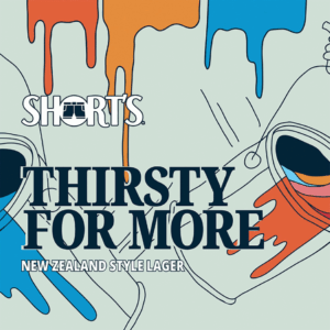 SHORT'S THIRSTY FOR MORE