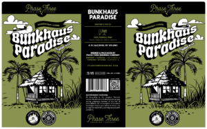 PHASE THREE BUNKHAUS PARADISE