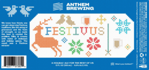 ANTHEM FESTIVUS HOLIDAY ALE