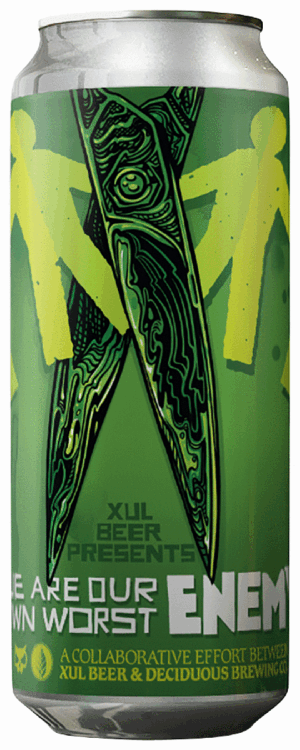 XUL BEER WE ARE OUR OWN WORST ENEMY