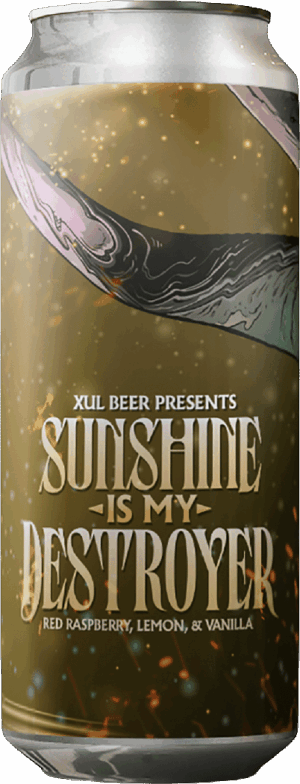 XUL BEER SUNSHINE IS MY DESTROYER