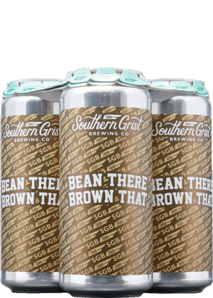 SOUTHERN GRIST BEAN THERE BROWN THAT